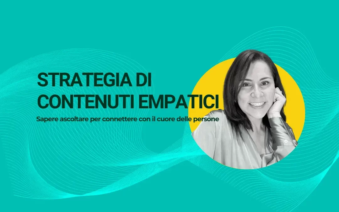 Strategia di Contenuti Empatici