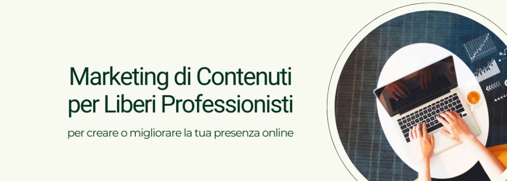 Marketing di Contenuti per liberi professionisti