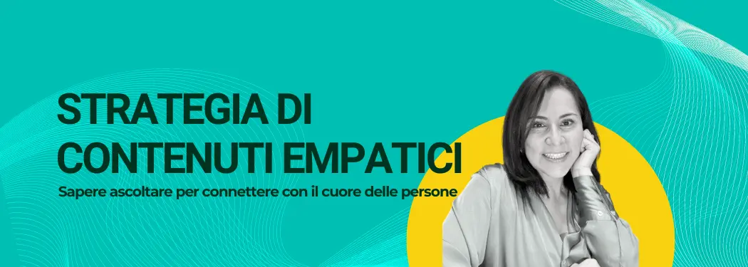 Strategia di Contenuti Empatici