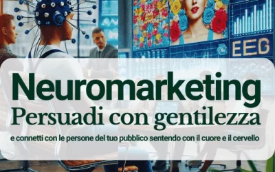 Neuromarketing: La tua strategia di Personal Brand